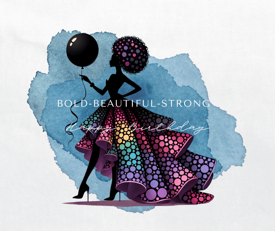Bold Beautiful Strong Birthday Card for Women