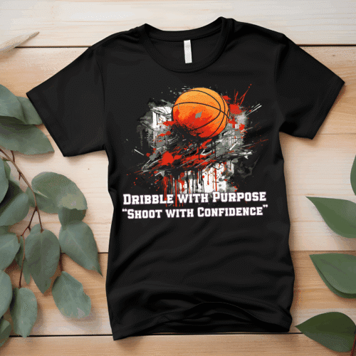 Dribble with Purpose - Shoot with Confidence Unique T-Shirt