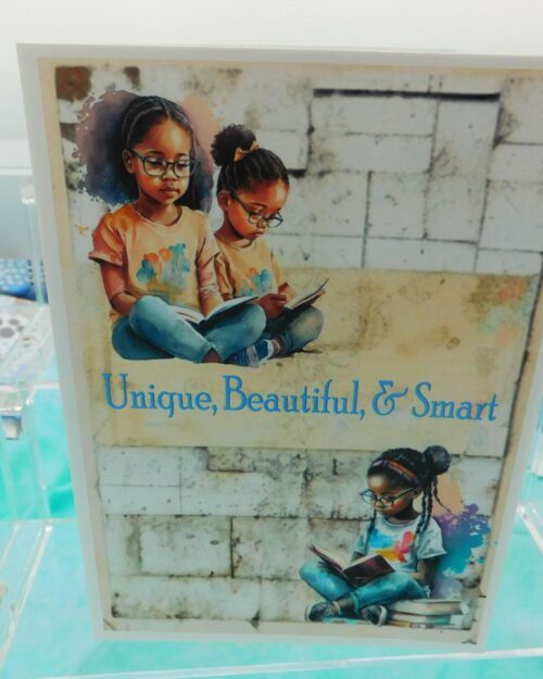 Unique, Beautiful & Smart