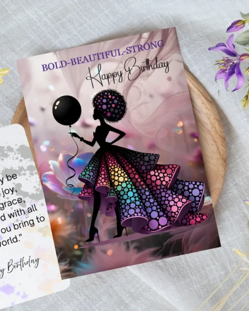 Bold - Beautiful - Strong - Birthday Card Series